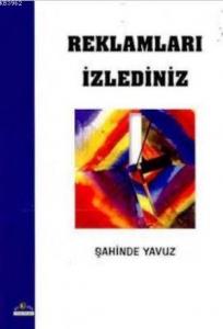 Reklamları İzlediniz