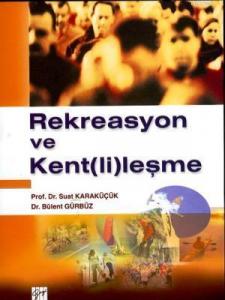 Rekreasyon ve Kent(li)leşme
