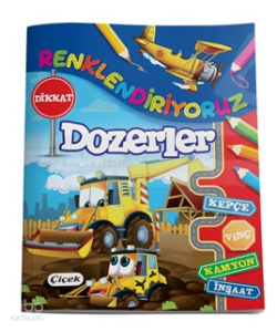 Renklendiriyoruz (Dozerler)