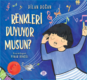 Renkleri Duyuyor Musun?