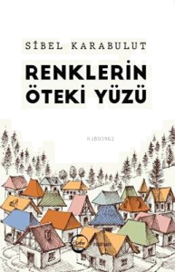 Renklerin Öteki Yüzü