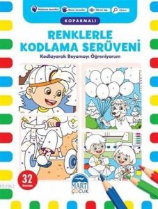 Renklerle Kodlama Serüveni (Koparmalı) - 2; Kodlayarak Boyamayı Öğreniyorum