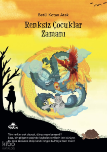 Renksiz Çocuklar Zamanı
