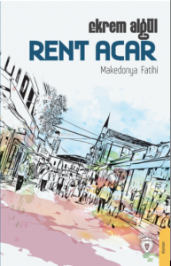 Rent Acar – Makedonya Fatihi