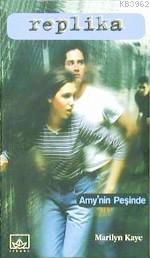 Replika 2 / Amy'nin Peşinde