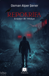 Repokrifa;Sıradan Bir Hikaye