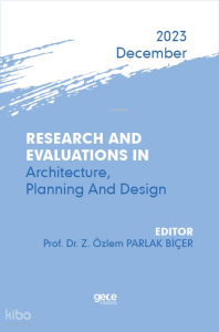 Research And Evaluations In Architecture, Planning And Design - 2023 December