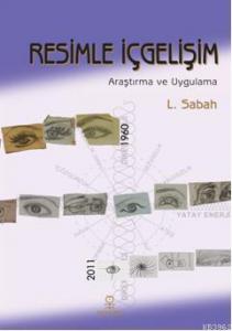 Resimle İçgelişim; Araştırma ve Uygulama