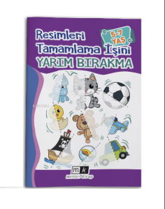 Resimleri Tamamla İşini Yarım Bırakma 5-7 Yaş