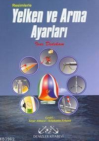 Resimlerle| Yelken ve Arma Ayarları