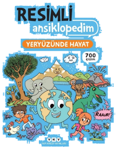 Resimli Ansiklopedim - Yeryüzünde Hayat