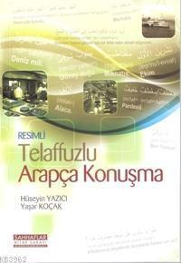 Resimli| Telaffuzlu Arapça Konuşma