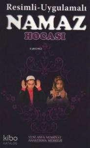 Resimli Uygulamalı Namaz Hocası (Renkli-Kuşe)