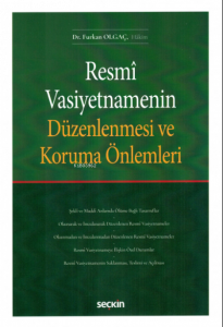 Resmî Vasiyetnamenin Düzenlenmesi ve Koruma Önlemleri