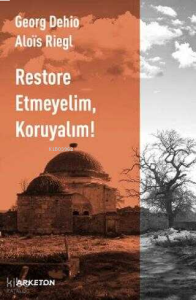 Restore Etmeyelim, Koruyalım!