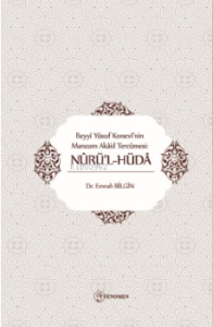 Reyyî Yûsuf Konevî’nin Manzum Akâid Tercümesi: Nûrü’l- hüdâ