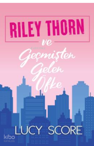Riley Thorn ve Geçmişten Gelen Öfke