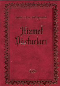 Risale-i Nur Külliyatında Hizmet Düsturları