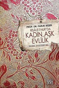 Risale-i Nur'da Kadın, Evlilik, Aşk ve Aile