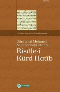 Risalei Kürd Hatib; Dördüncü Mehmed Saltanatında İstanbul