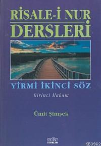 Risalei Nur Dersleri - 1 - (22. Söz - Birinci Makam)