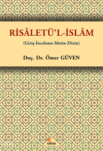 Risâletü’l-İslâm;Giriş-İnceleme-Metin-Dizin
