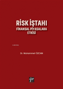 Risk İştahı Finansal Piyasalara Etkisi