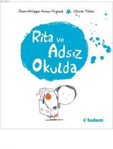 Rita ve Adsız Okulda; Rita ve Adsız Serisi, 3+ Yaş