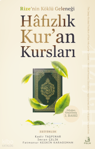 Rize’nin Köklü Geleneği Hâfızlık Kur’an Kursları