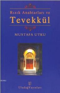 Rızık Anahtarları ve Tevekkül