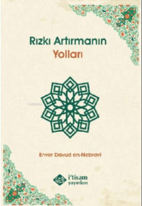 Rızkı Artırmanın Yolları