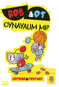 Rob ve Ot - Oynayalım mı?; Öğrenmek Bir Maceradır