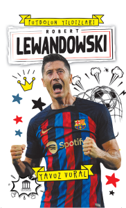 Robert Lewandowski;Futbolun Yıldızları