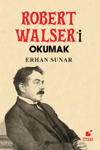 Robert Walser’i Okumak