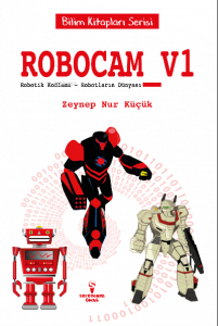 Robocam_V1 / Robotik Kodlama – Robotların Dünyası