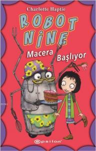 Robot Nine - Macera Başlıyor