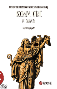 Roma Dini ve İnancı;İmparatorluğun Kutsal Sırrı: Tanrılarla Barış