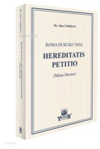 Roma Hukuku'nda Hereditatis Petitio (Miras Davası)