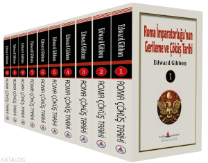 Roma İmparatorluğu’nun Gerileme ve Çöküş Tarihi (10 Cilt)