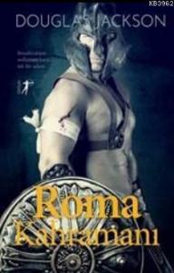 Roma Kahramanı; Boudicca'nın Ordusuna Karşı Tek Bir Adam