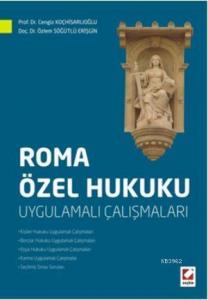 Roma Özel Hukuku; Uygulamalı Çalışmaları