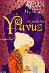 Roma Sultanları 3 - Yavuz