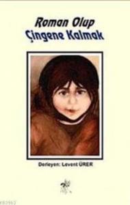 Roman Olup Çingene Kalmak