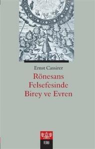 Rönesans Felsefesinde Birey ve Evren