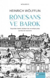 Rönesans Ve Barok;İtalya’daki barok üslubun özü ve ortaya çıkışı üzerine bir inceleme