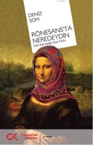 Rönesans'ta Neredeydin; Geri Kalmışlığın Kısa Tarihi