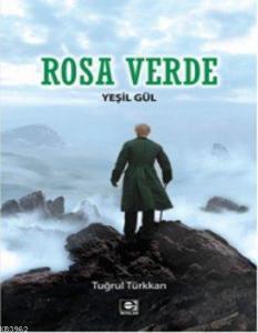 Rosa Verde - Yeşil Gül