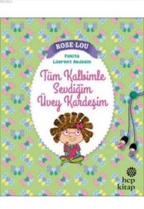 Rose - Lou: Tüm Kalbimle Sevdiğim Üvey Kardeşim