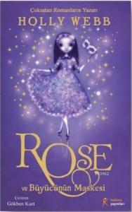 Rose ve Büyücünün Maskesi