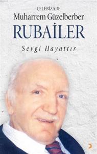 Rubailer; Sevgi Hayattır